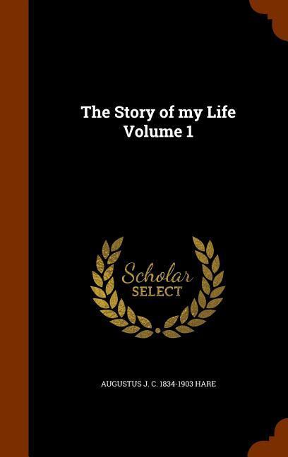 Vorderes Coverbild The Story of my Life Volume 1