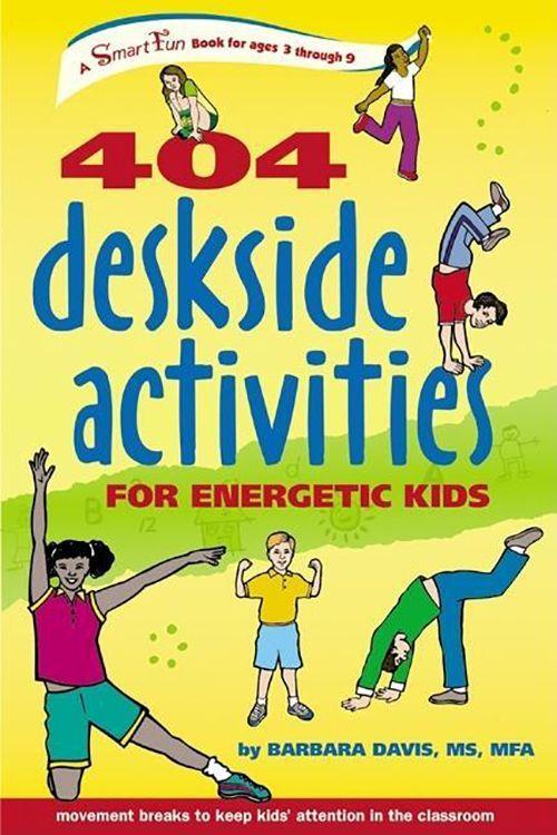 Vorderes Coverbild 404 Deskside Activities for Energetic Kids