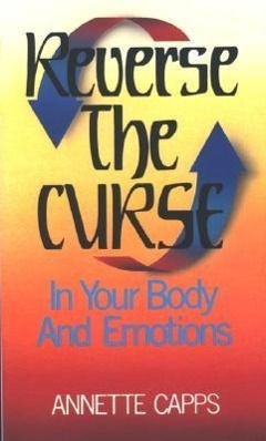 Vorderes Coverbild Reverse the Curse: In Your Body and Emotions
