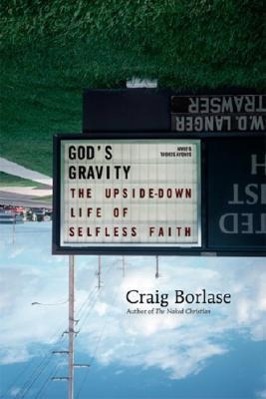Vorderes Coverbild God's Gravity: The Upside-Down Life of Selfless Faith