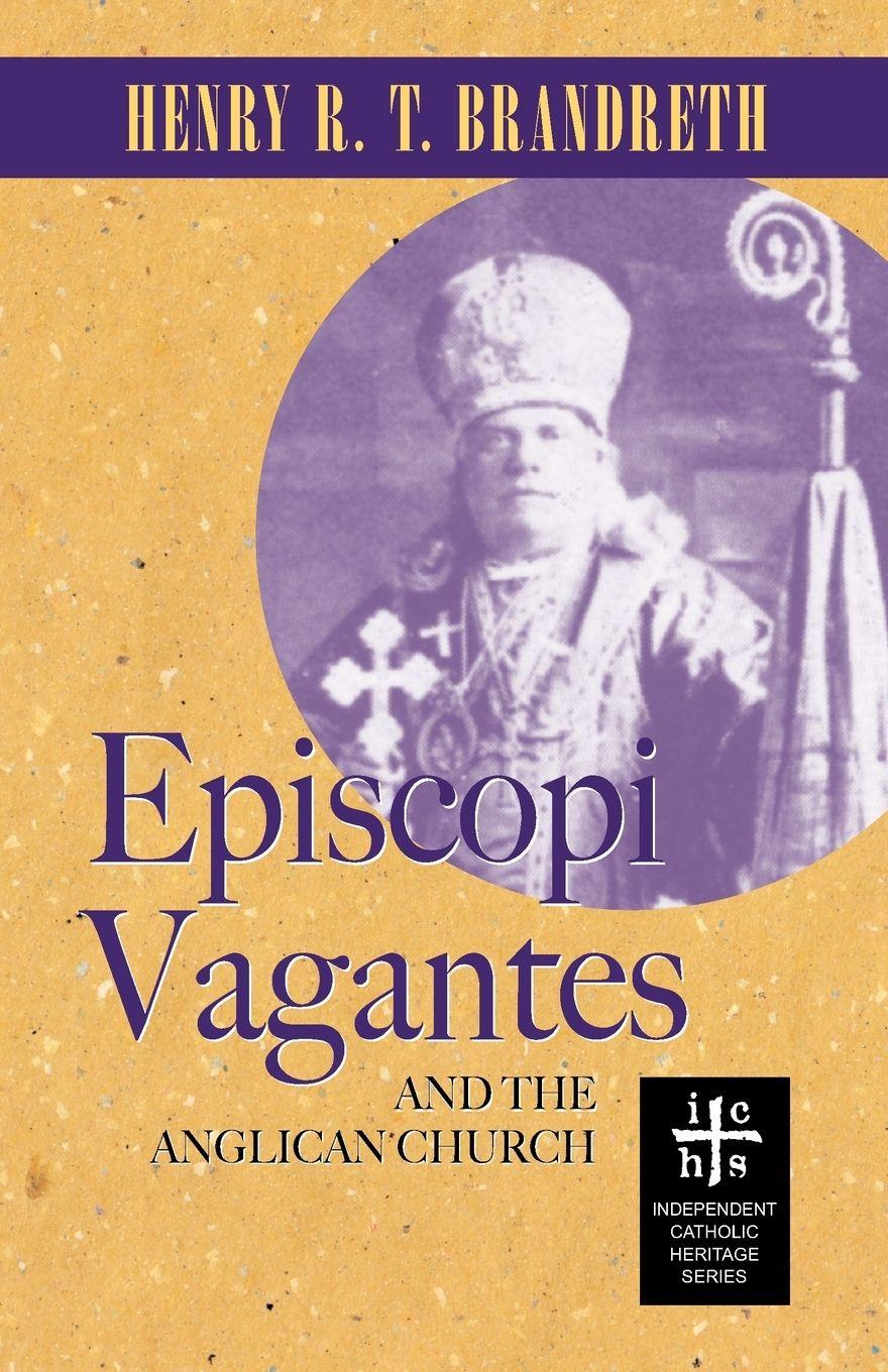 Vorderes Coverbild Episcopi Vagantes and the Anglican Church