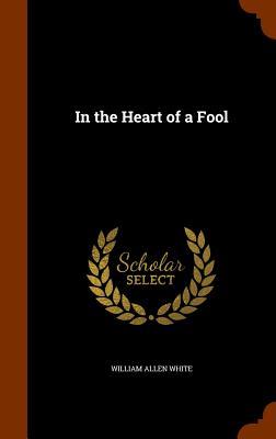 Vorderes Coverbild In the Heart of a Fool