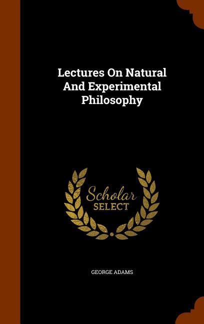 Vorderes Coverbild Lectures On Natural And Experimental Philosophy