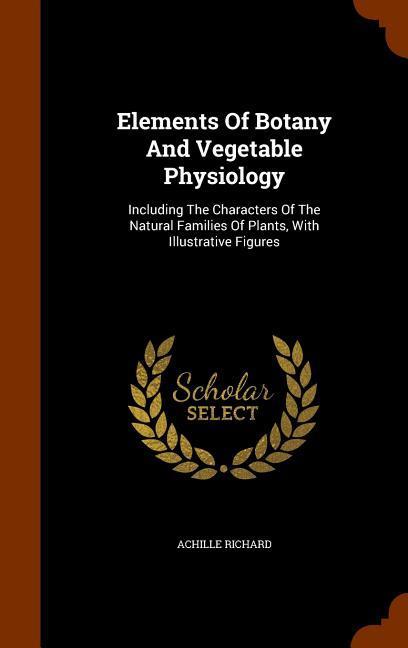 Vorderes Coverbild Elements Of Botany And Vegetable Physiology