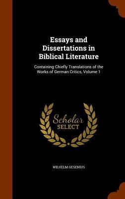 Vorderes Coverbild Essays and Dissertations in Biblical Literature: Containing Chiefly Translations of the Works of German Critics, Volume 1