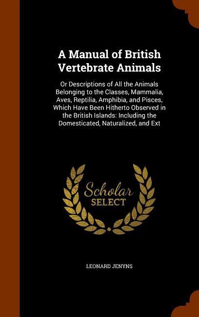 Vorderes Coverbild A Manual of British Vertebrate Animals