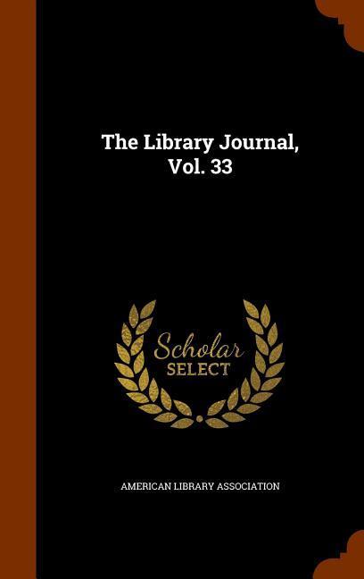 Vorderes Coverbild The Library Journal, Vol. 33