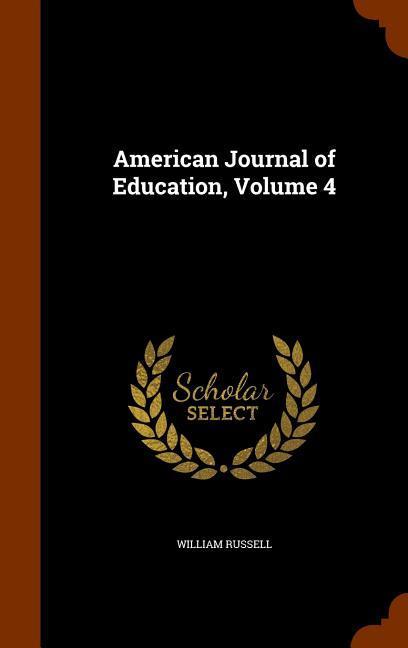 Vorderes Coverbild American Journal of Education, Volume 4