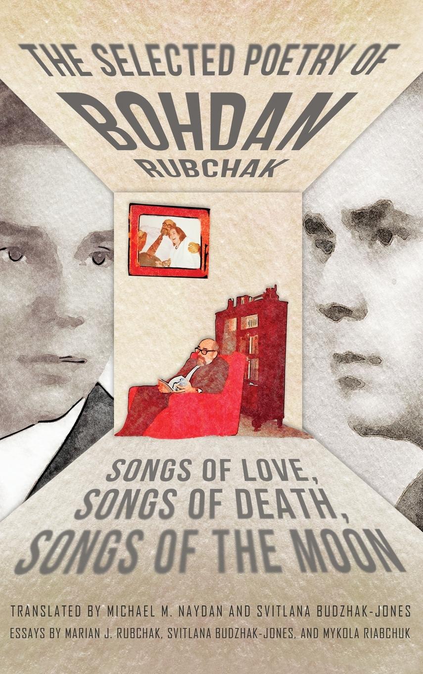 Vorderes Coverbild The Selected Poetry of Bohdan Rubchak