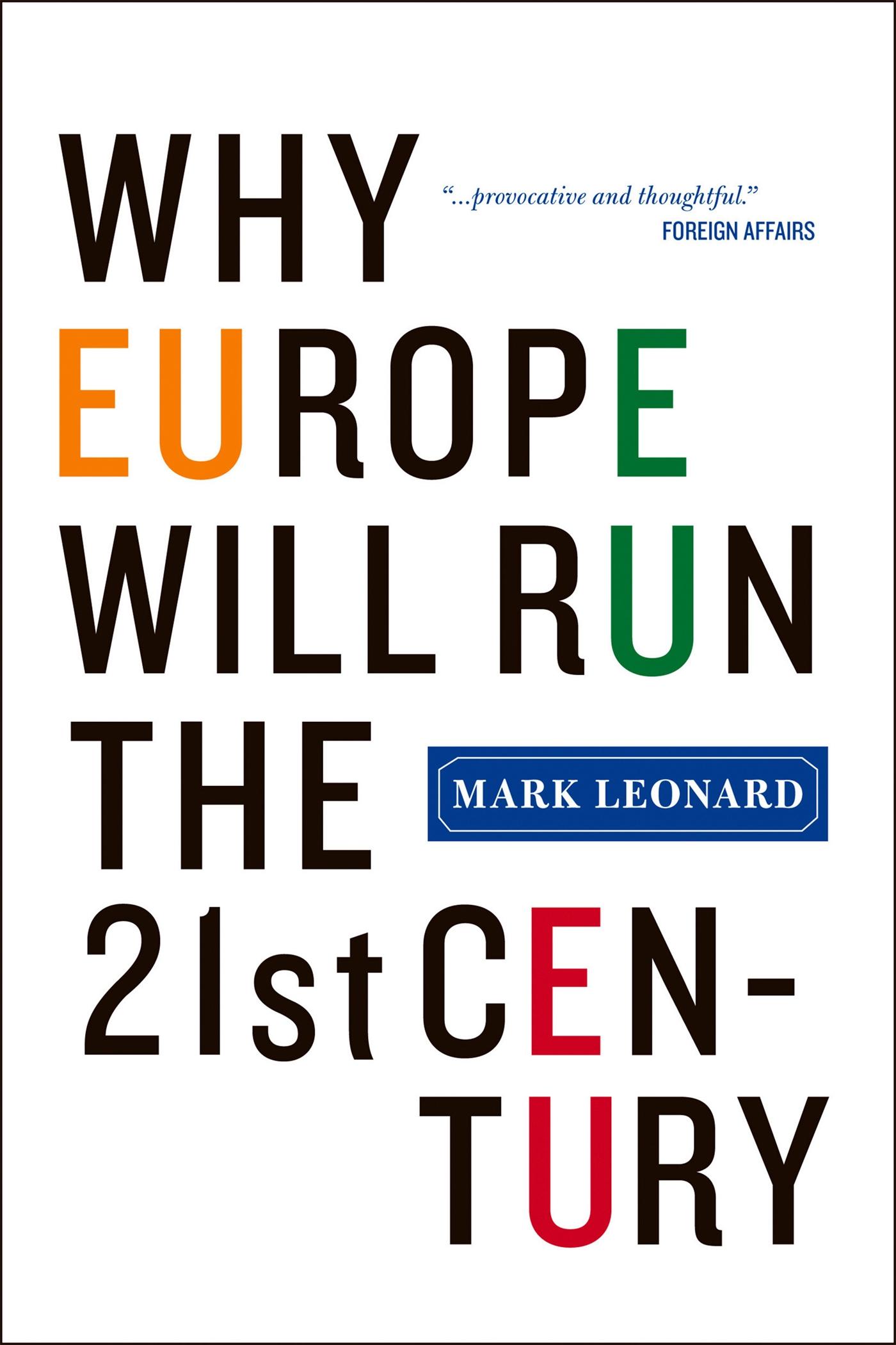 Vorderes Coverbild Why Europe Will Run the 21st Century
