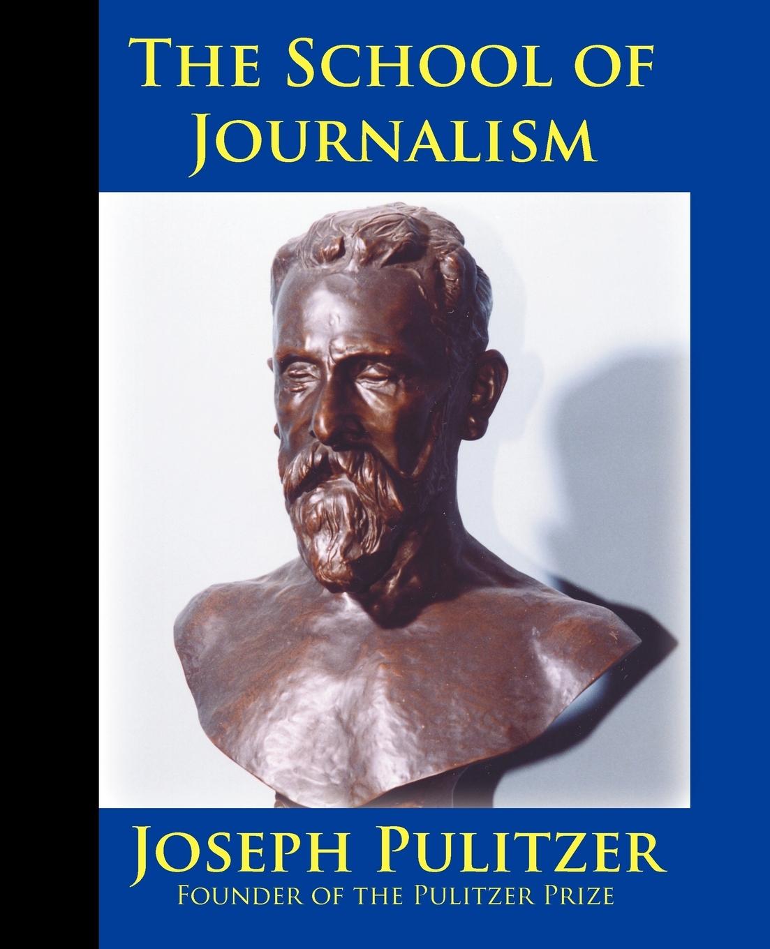 Vorderes Coverbild The School of Journalism in Columbia University