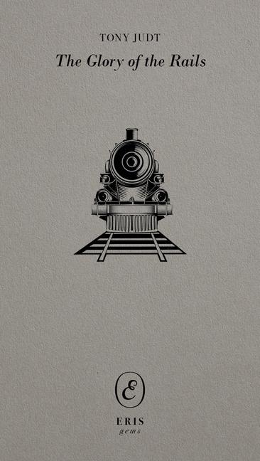 Vorderes Coverbild The Glory of the Rails