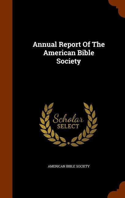 Vorderes Coverbild Annual Report Of The American Bible Society