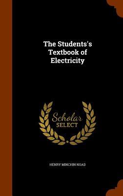 Vorderes Coverbild The Students's Textbook of Electricity