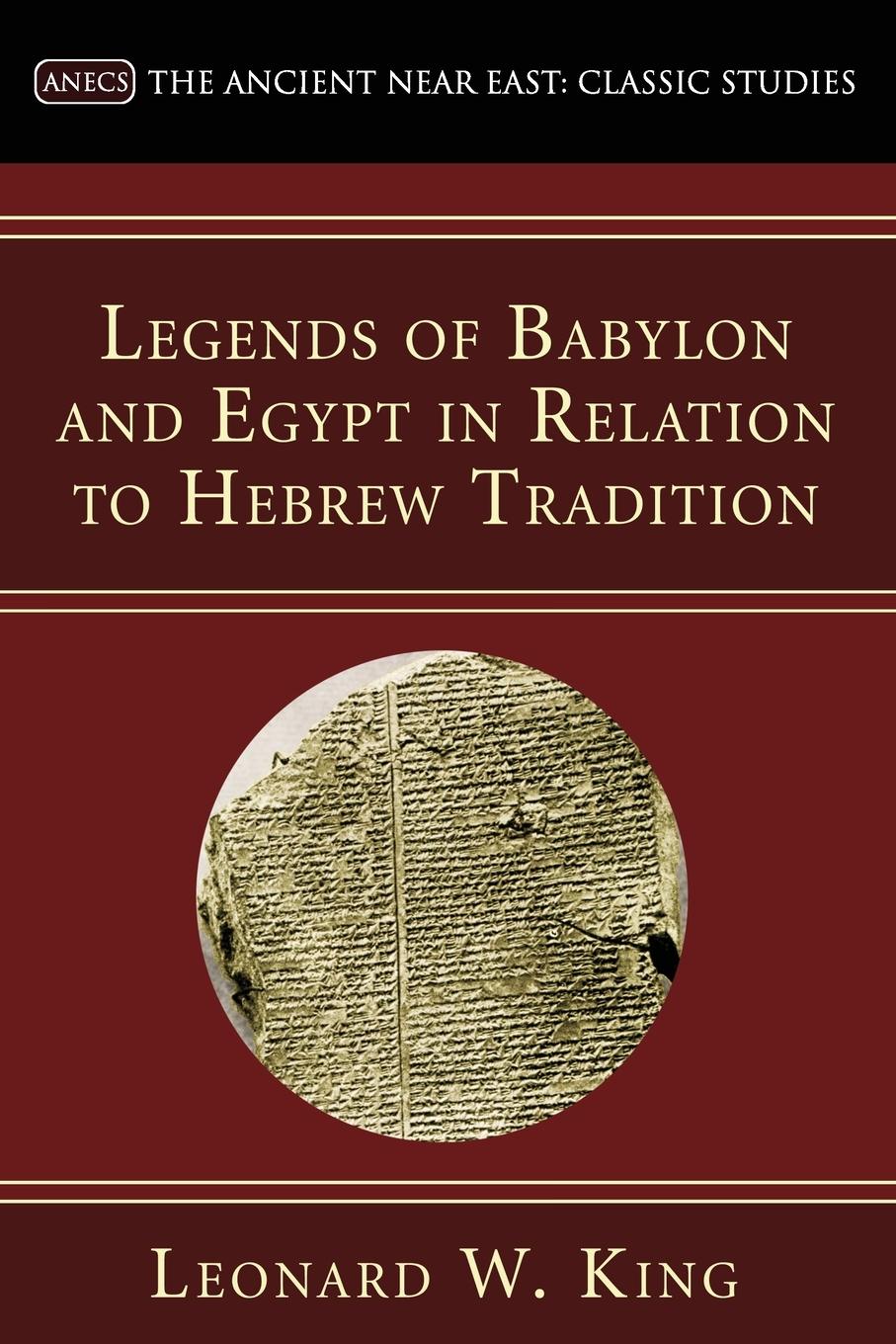 Vorderes Coverbild Legends of Babylon and Egypt in Relation to Hebrew Tradition