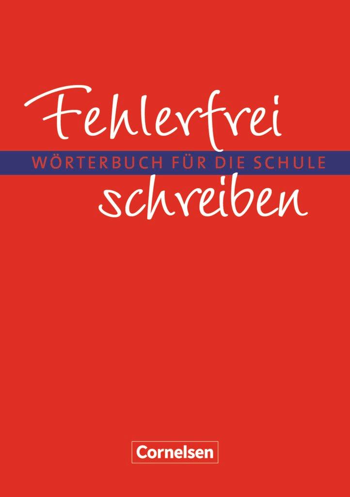 Vorderes Coverbild Fehlerfrei schreiben. Wörterbuch für die Schule. Neubearbeitung