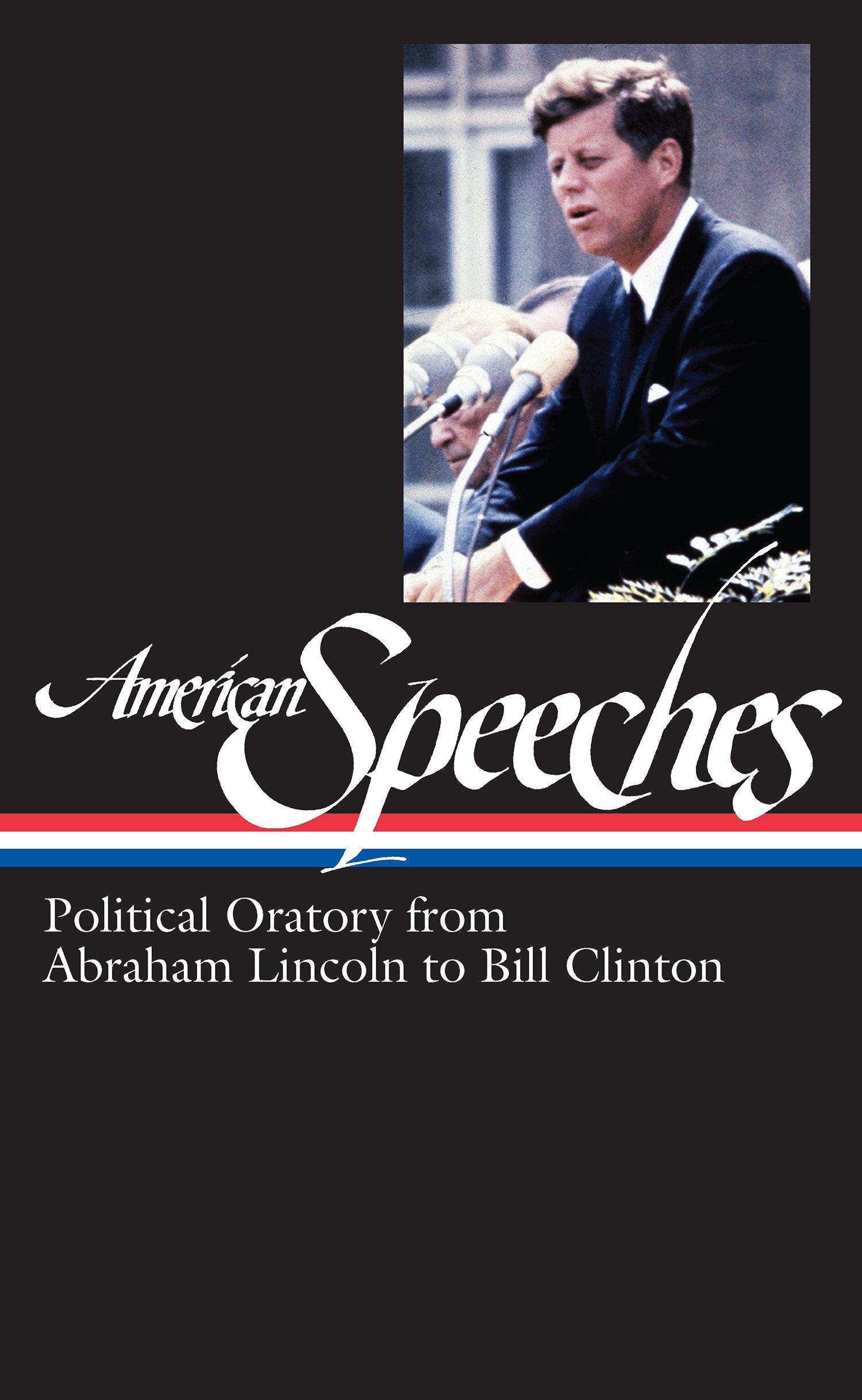 Vorderes Coverbild American Speeches Vol. 2 (Loa #167): Political Oratory from Abraham Lincoln to Bill Clinton