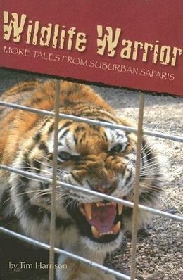 Vorderes Coverbild Wildlife Warrior: More Tales of Suburban Safaris