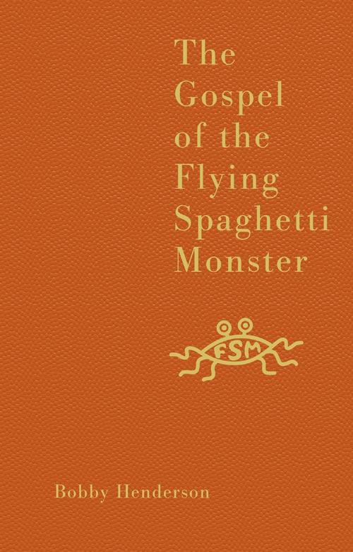 Vorderes Coverbild The Gospel of the Flying Spaghetti Monster