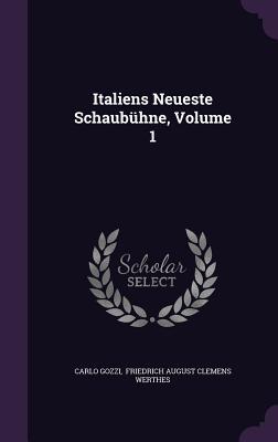 Vorderes Coverbild Italiens Neueste Schaubühne, Volume 1