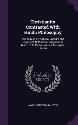 Vorderes Coverbild Christianity Contrasted With Hindu Philosophy
