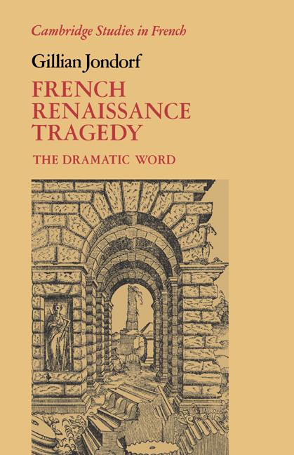 Vorderes Coverbild French Renaissance Tragedy