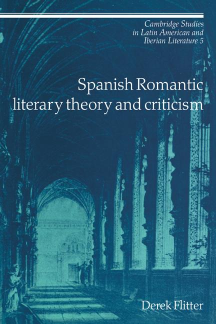 Vorderes Coverbild Spanish Romantic Literary Theory and Criticism