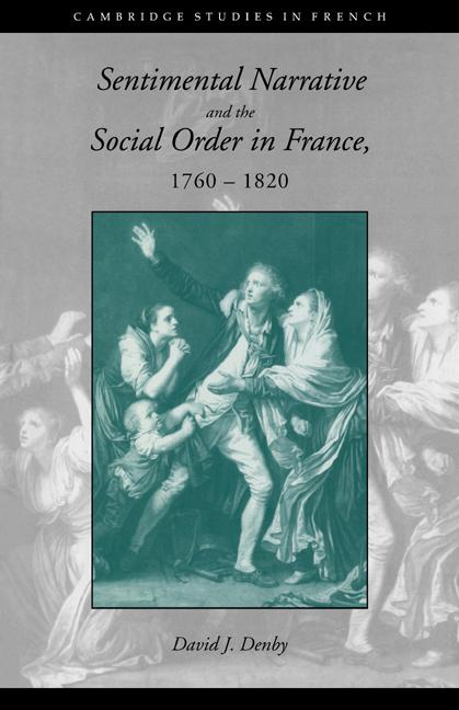 Vorderes Coverbild Sentimental Narrative and the Social Order in France, 1760 1820