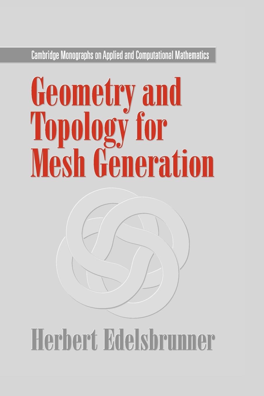 Vorderes Coverbild Geometry and Topology for Mesh Generation