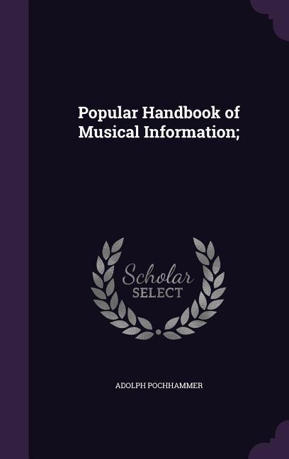 Vorderes Coverbild Popular Handbook of Musical Information;