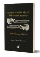Vorderes Coverbild Anadolu Neolitik Mutfak Kültüründe Kasiklar
