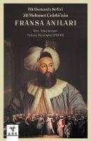 Vorderes Coverbild Ilk Osmanli Sefiri 28 Mehmet Celebinin Fransa Anilari
