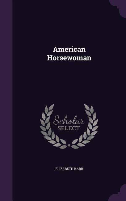 Vorderes Coverbild American Horsewoman