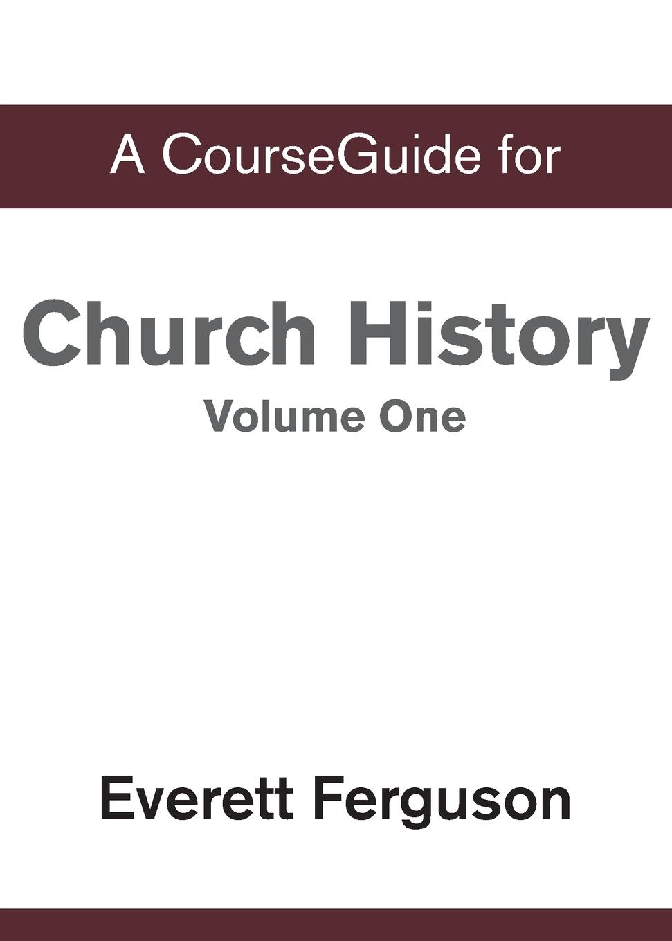 Vorderes Coverbild CourseGuide for Church History, Volume One