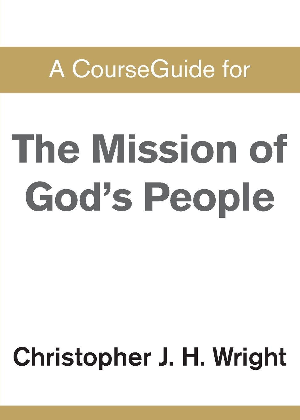 Vorderes Coverbild A CourseGuide for The Mission of God's People