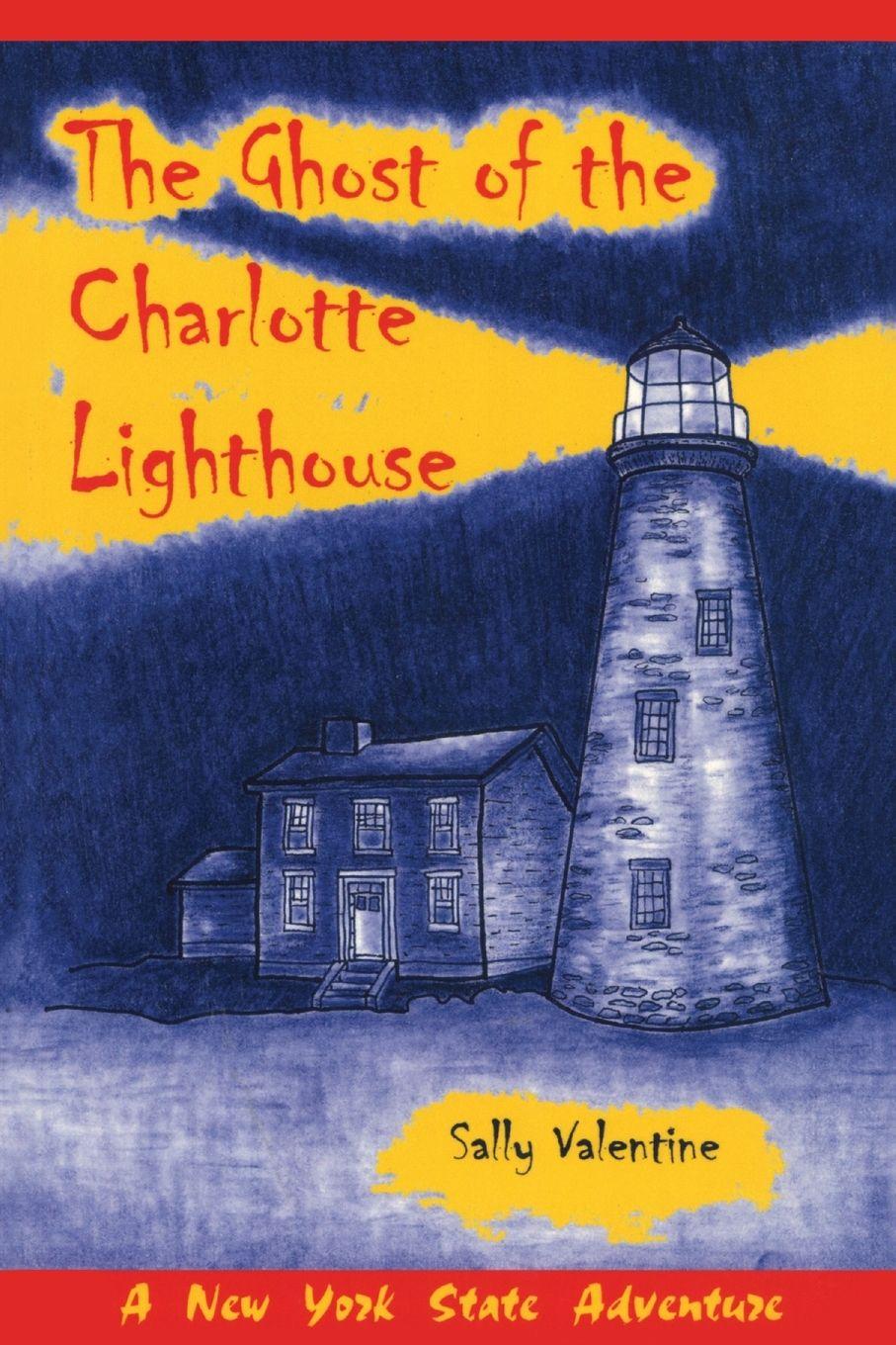 Vorderes Coverbild The Ghost Of The Charlotte Lighthouse