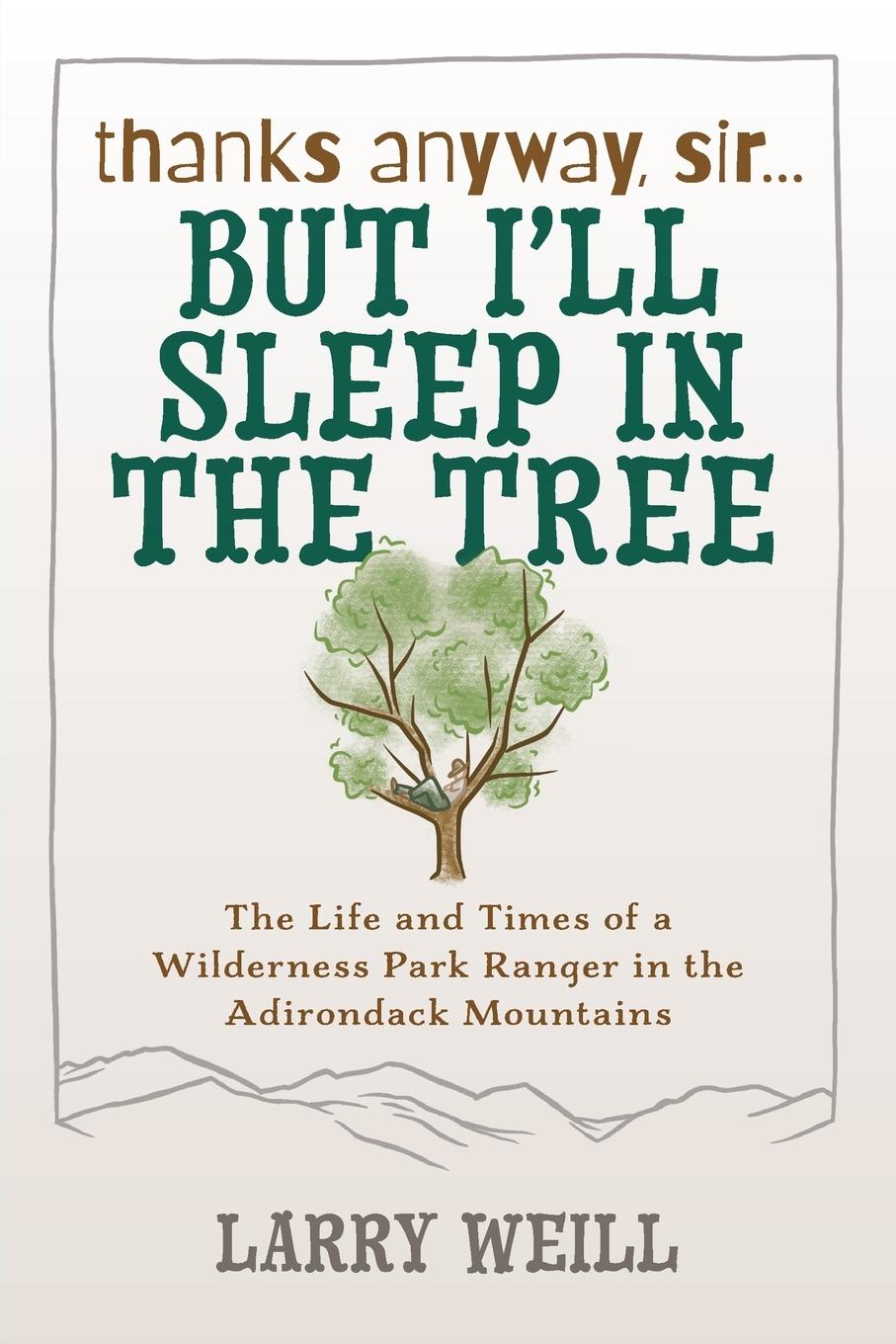 Vorderes Coverbild Thanks Anyway, Sir... But I'll Sleep In The Tree