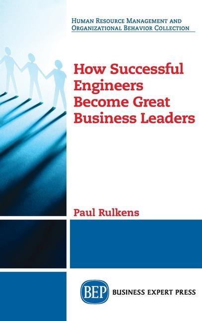 Vorderes Coverbild How Successful Engineers Become Great Business Leaders