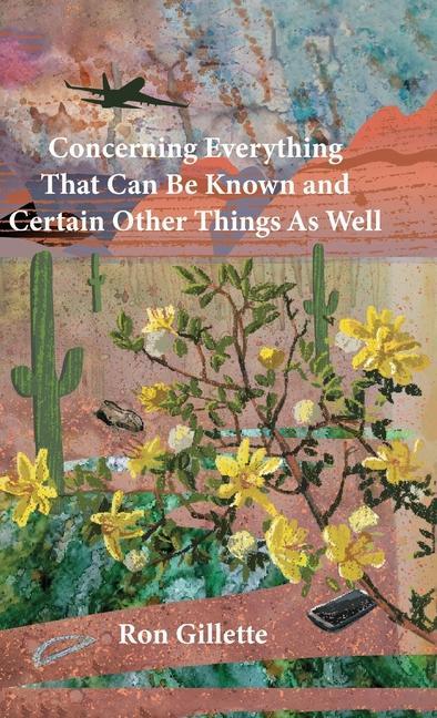 Vorderes Coverbild Concerning Everything That Can Be Known and Certain Other Things As Well