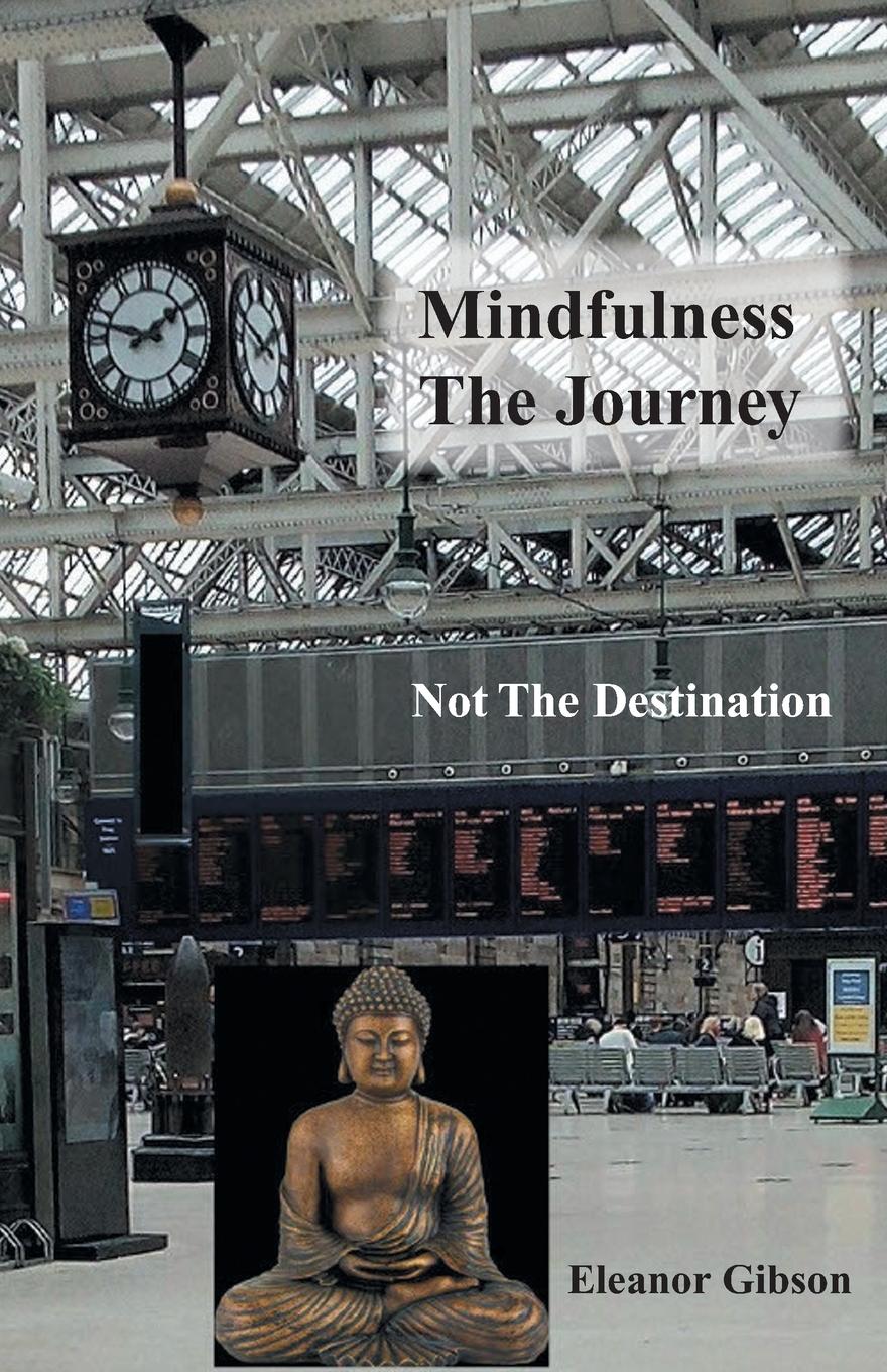 Vorderes Coverbild Mindfulness The Journey, Not The Destination