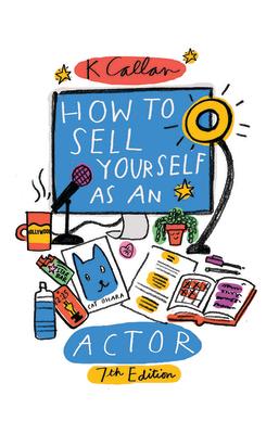 Vorderes Coverbild How to Sell Yourself as an Actor, 7th Edition