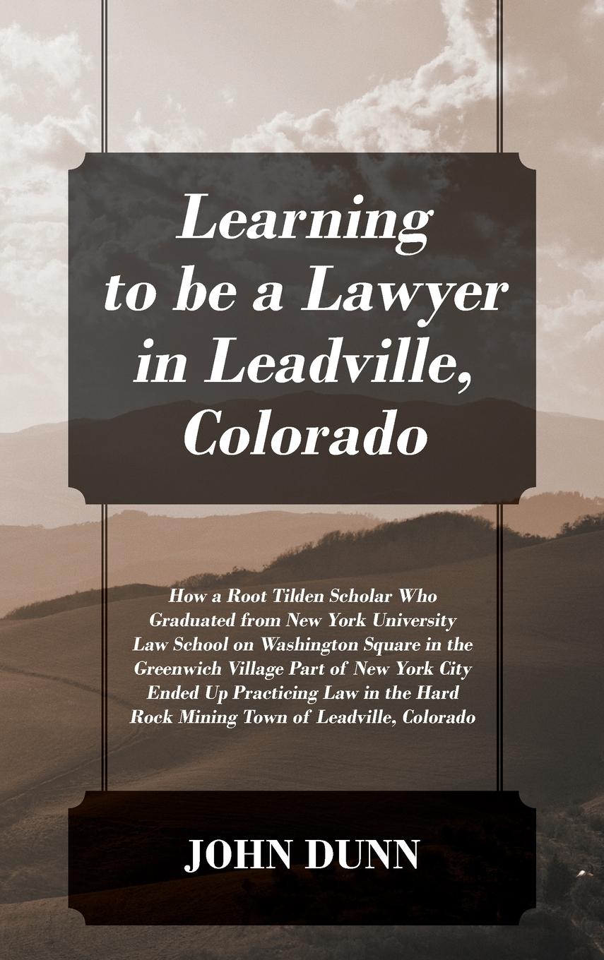 Vorderes Coverbild Learning to be a Lawyer in Leadville, Colorado
