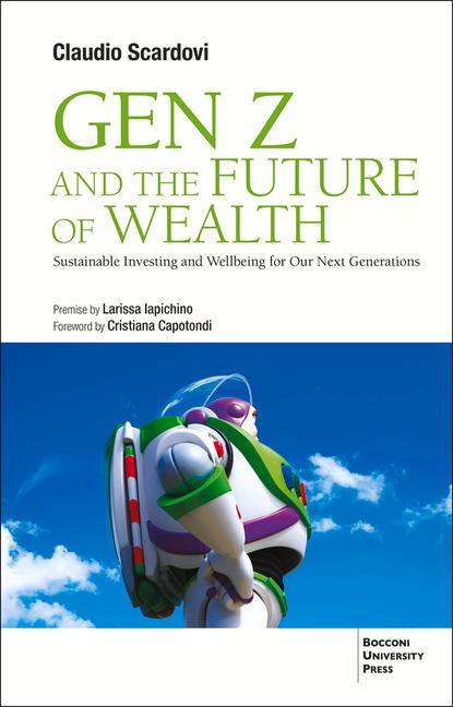 Vorderes Coverbild Gen Z and the Future of Wealth: Sustainable Investing and Wellbeing for Our Next Generations
