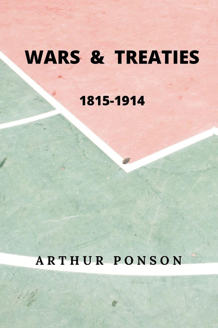 Vorderes Coverbild Wars & Treaties, 1815-1914