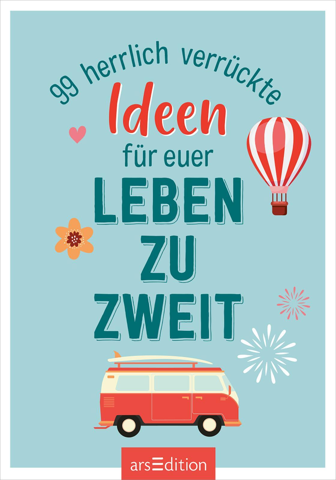 Beispielinhalt (Bild) 99 herrlich verrückte Ideen für euer Leben zu zweit