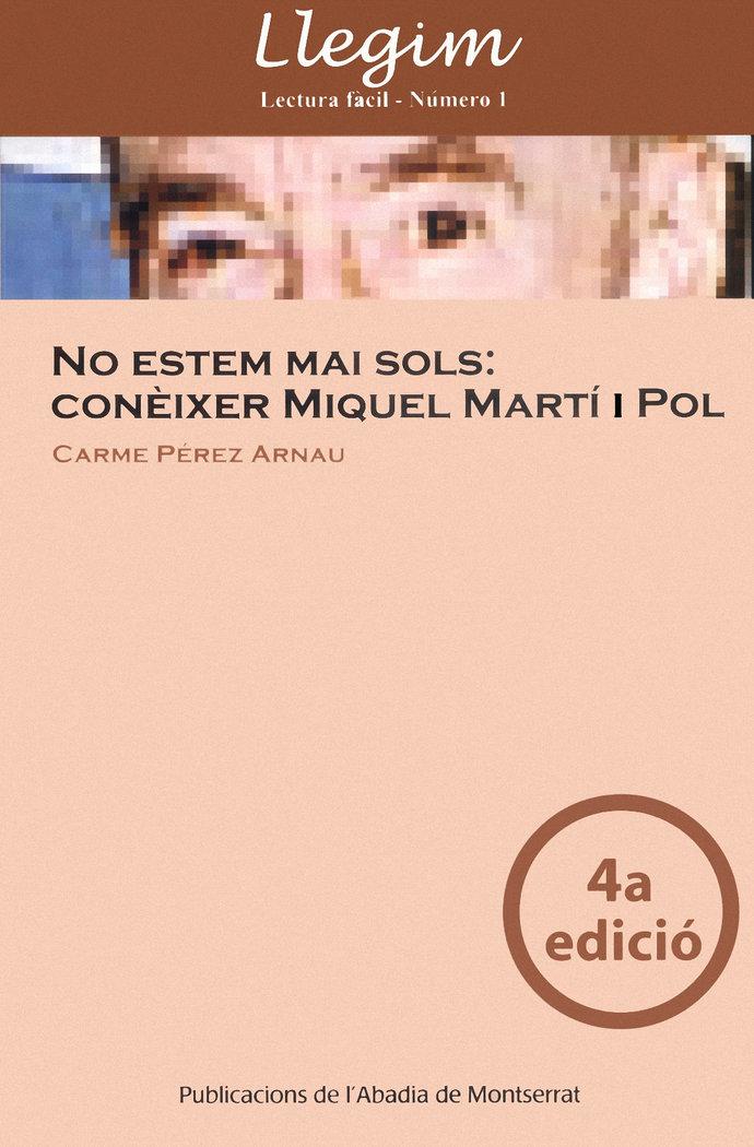 Vorderes Coverbild No estem mai sols : conèixer Miquel Martí Pol