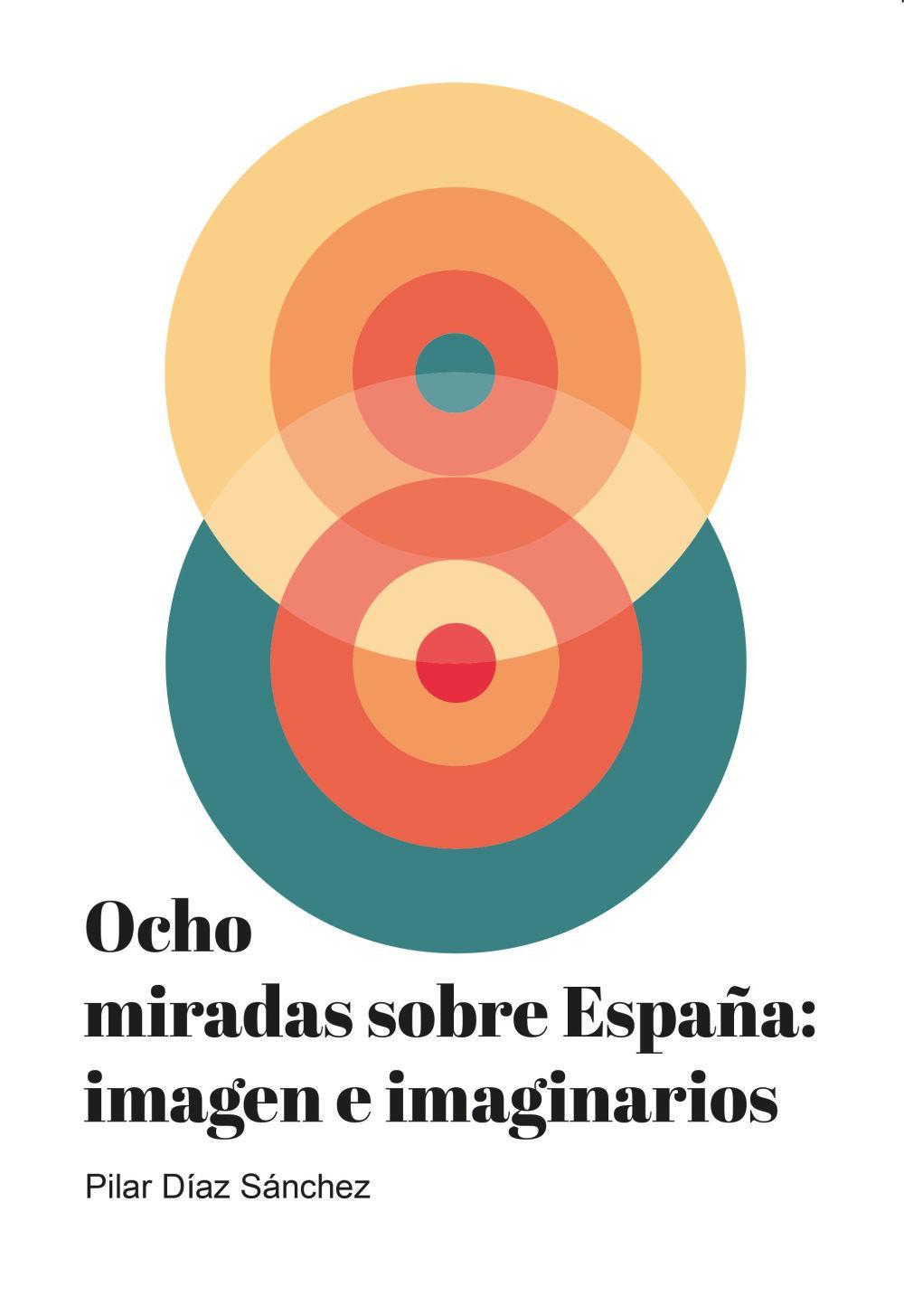 Vorderes Coverbild Ocho miradas sobre España : imagen e imaginarios