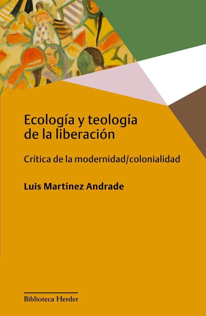 Vorderes Coverbild Ecología y teología de la liberación : crítica de la modernidad-colonialidad