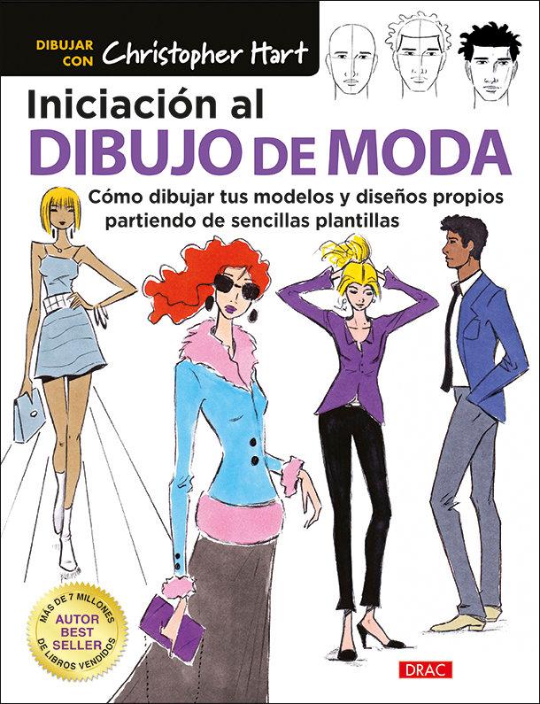 Vorderes Coverbild Iniciación al dibujo de moda : cómo dibujar tus modelos y diseños propios partiendo de sencillas plantillas