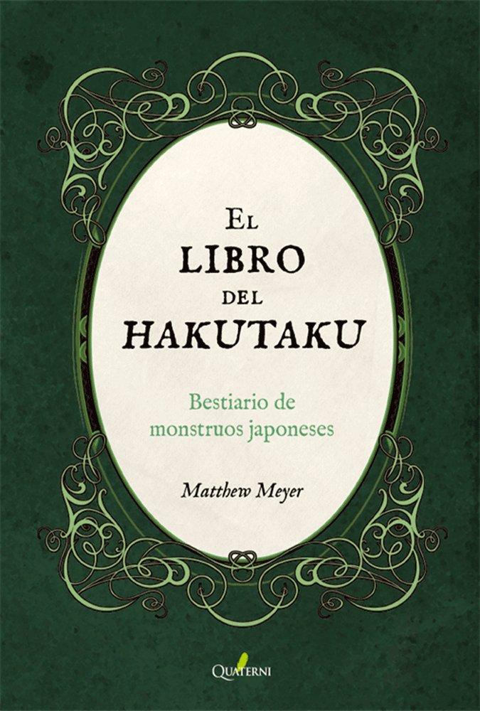 Vorderes Coverbild El libro del Hakutaku : bestiario de monstruos japoneses